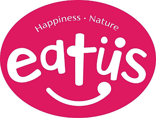 HAPPINESS NATURE EATÜS