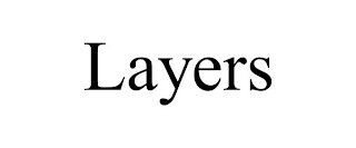 LAYERS