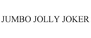 JUMBO JOLLY JOKER