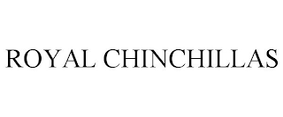 ROYAL CHINCHILLAS