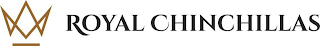 ROYAL CHINCHILLAS