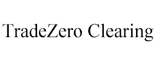 TRADEZERO CLEARING