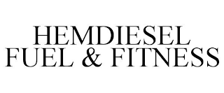 HEMDIESEL FUEL & FITNESS