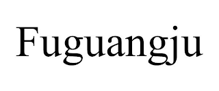 FUGUANGJU