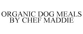 ORGANIC DOG MEALS BY CHEF MADDIE