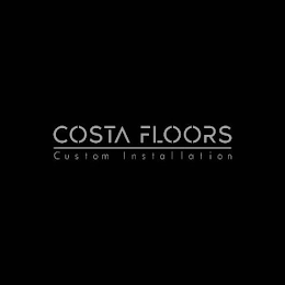 COSTA FLOORS  C U S T O M    I N S T A L L A T I O N