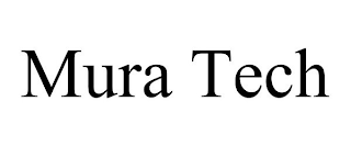 MURA TECH