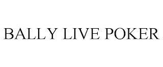 BALLY LIVE POKER