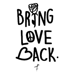 BRING LOVE BACK.