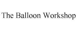 THE BALLOON WORKSHOP