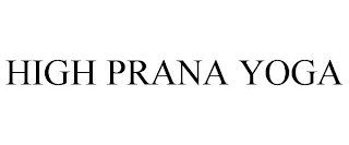 HIGH PRANA YOGA
