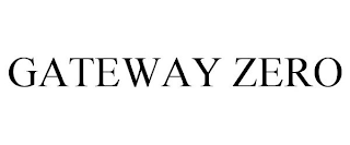 GATEWAY ZERO