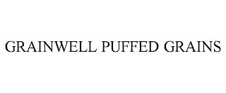 GRAINWELL PUFFED GRAINS