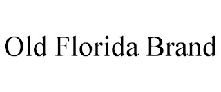 OLD FLORIDA BRAND