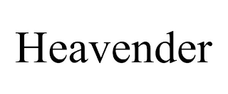 HEAVENDER