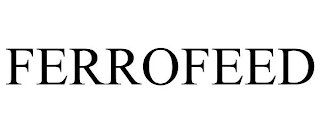 FERROFEED