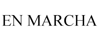 EN MARCHA