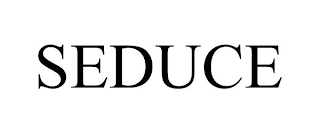 SEDUCE