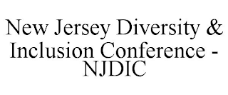 NEW JERSEY DIVERSITY & INCLUSION CONFERENCE - NJDIC