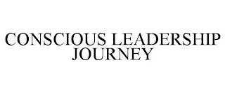 CONSCIOUS LEADERSHIP JOURNEY