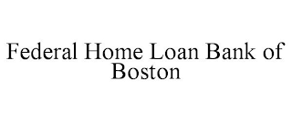 FEDERAL HOME LOAN BANK OF BOSTON