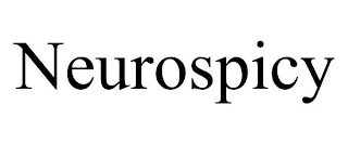 NEUROSPICY