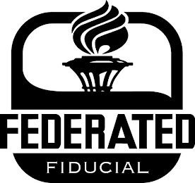 FEDERATED FIDUCIAL