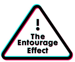 ! THE ENTOURAGE EFFECT