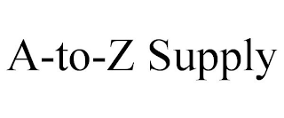 A-TO-Z SUPPLY