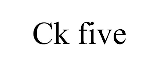 CK FIVE