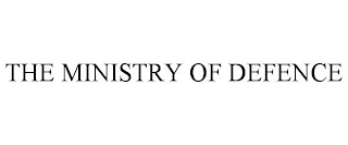 THE MINISTRY OF DEFENCE