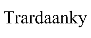 TRARDAANKY