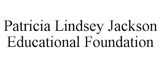 PATRICIA LINDSEY JACKSON EDUCATIONAL FOUNDATION