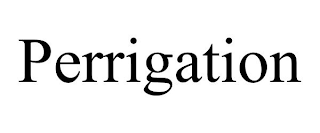 PERRIGATION