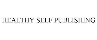 HEALTHY SELF PUBLISHING