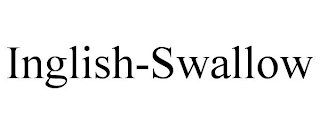 INGLISH-SWALLOW