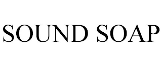 SOUND SOAP