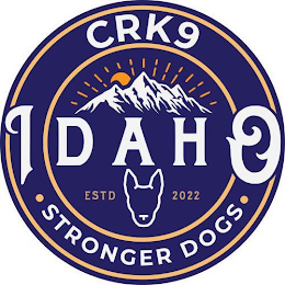 CRK9 IDAHO ESTD 2022 STRONGER DOGS