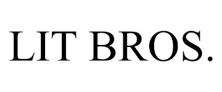 LIT BROS.