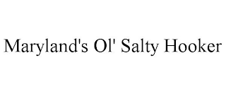 MARYLAND'S OL' SALTY HOOKER
