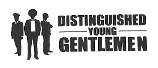 DISTINGUISHED YOUNG GENTLEMEN