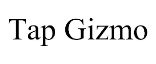 TAP GIZMO