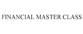 FINANCIAL MASTER CLASS