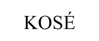 KOSÉ