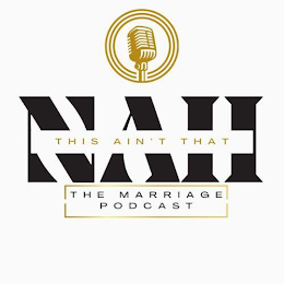 NAH THIS AIN'T THAT THE MARRIAGE PODCAST