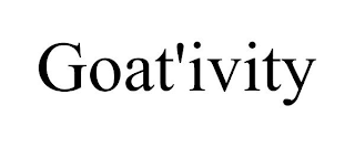 GOAT'IVITY