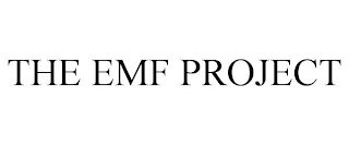 THE EMF PROJECT