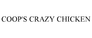 COOP'S CRAZY CHICKEN