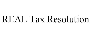 REAL TAX RESOLUTION