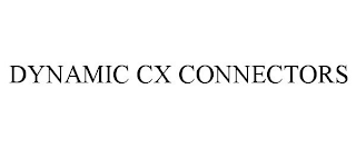 DYNAMIC CX CONNECTORS